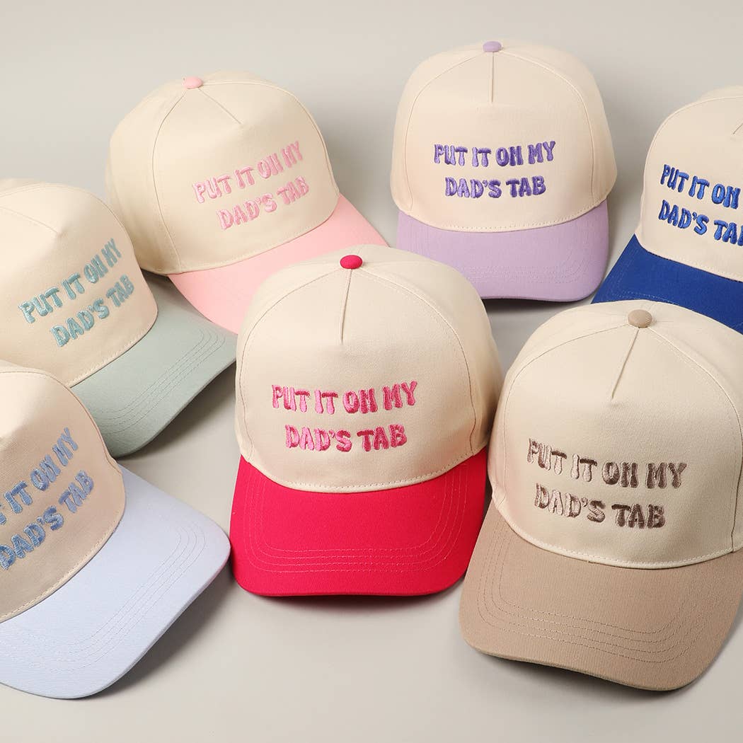 Put It On My Dad’s Tab Embroidered Hat
