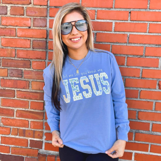 Let Me Tell You About My Jesus Fabric Applique Embroidery